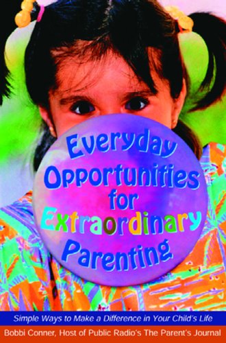 Product Image: Everyday Opportunities For Extraordinary Parenting