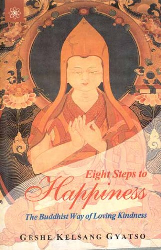Eight Steps to Happiness: The Buddhist Way of Loving Kindness Religion & Esotericism