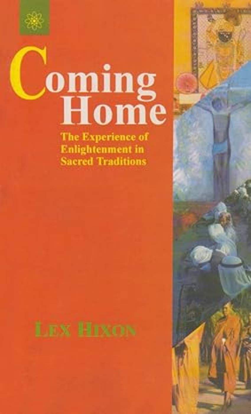 Home Coming: The Experience of Enlightenment in Sacred Tradtions Religion & Esotericism