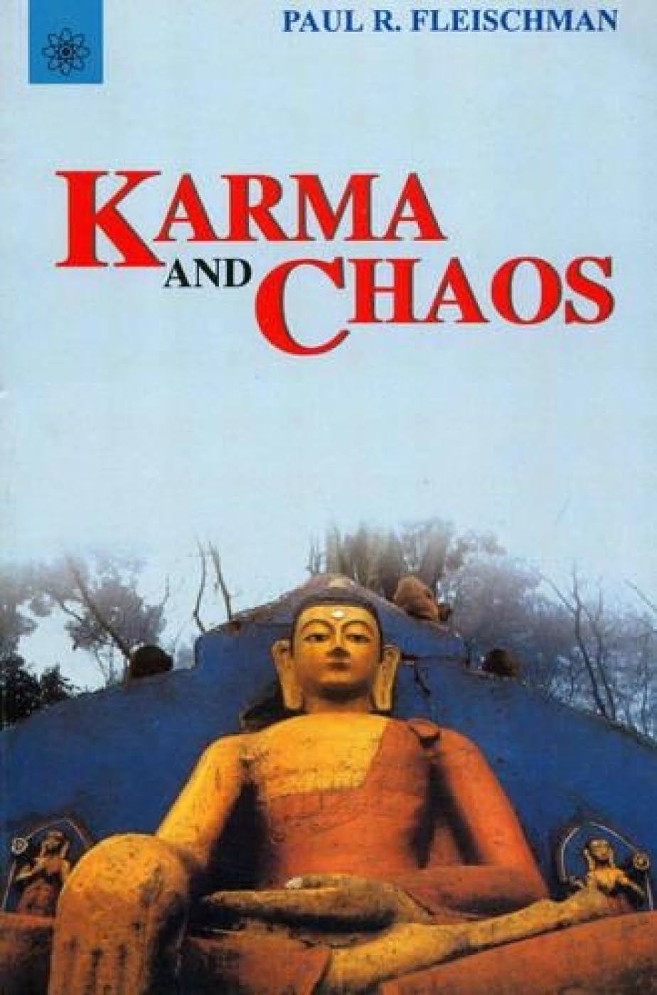 Karma and Chaos: New and Collected Essays on Vipassana Meditation Religion & Esotericism