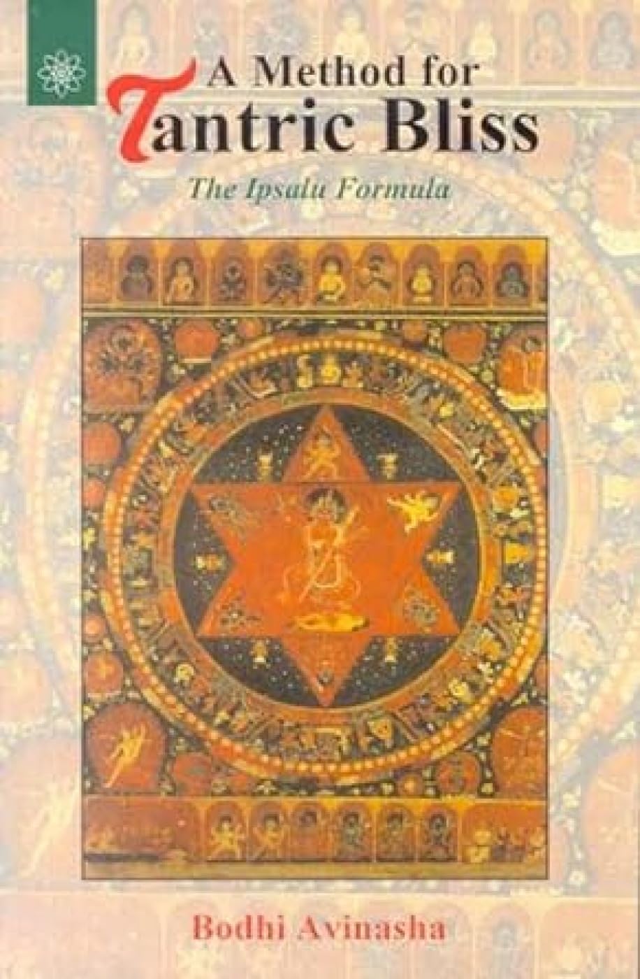 A Method for Tantric Bliss Religion & Esotericism