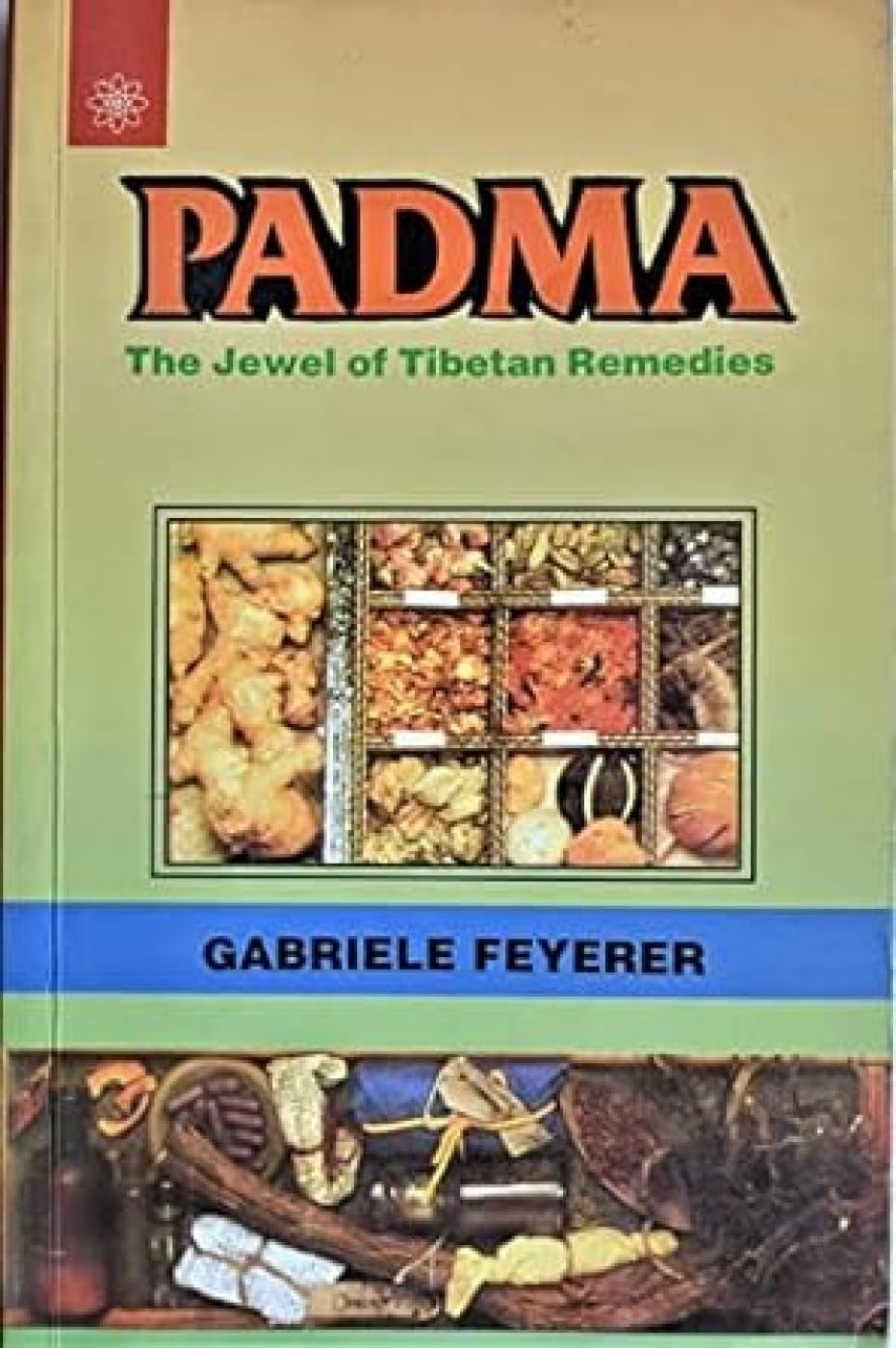 Padma: The Jewel of Tibetan Medicine Health, Nutrition & Fitness