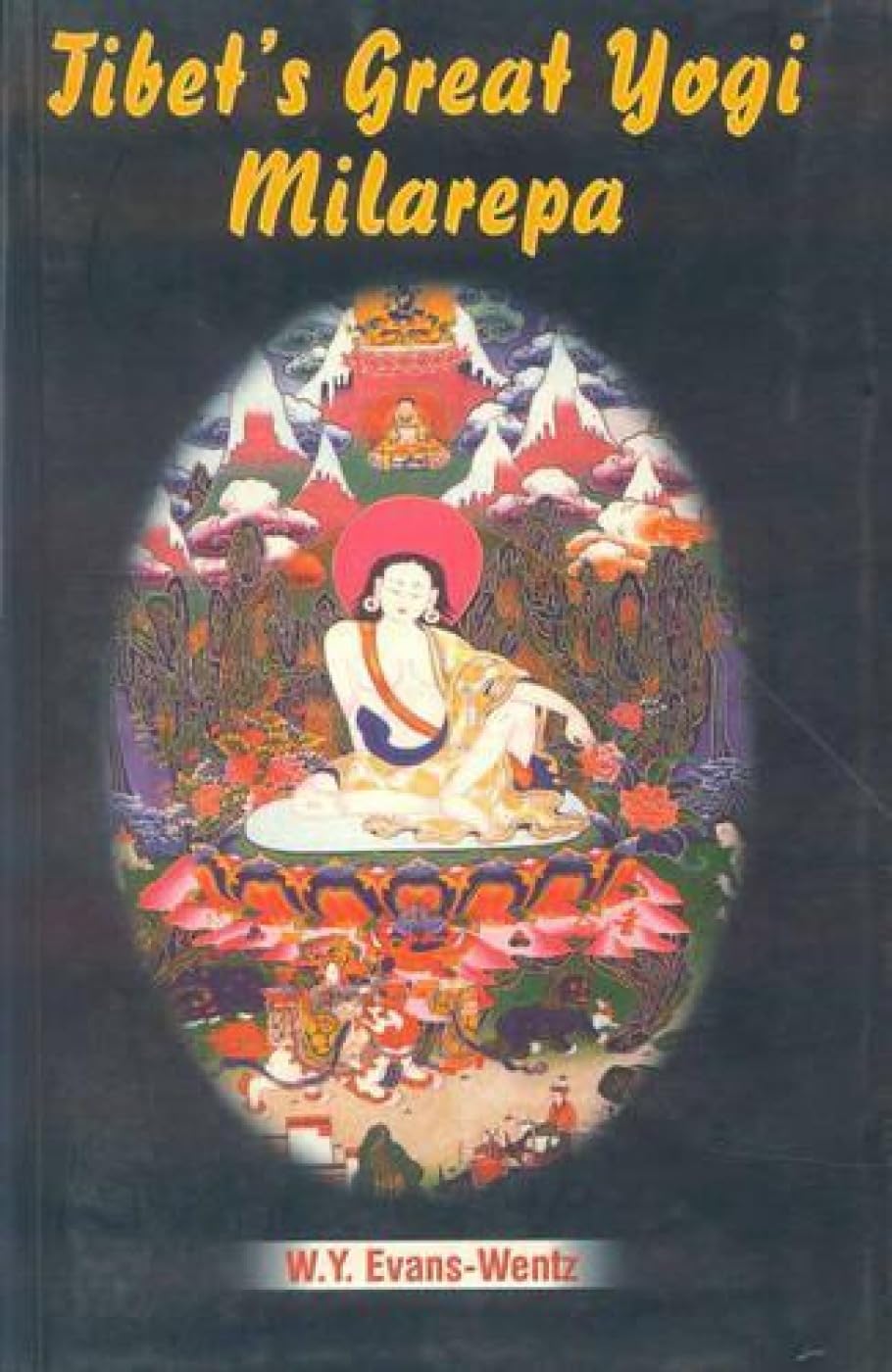 Tibet's Great Yogi Milarepa Religion & Esotericism