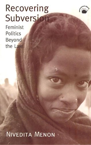 Recovering Subversion: Feminist Politics Beyond the Law Books