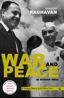 War and Peace in Modern India: A Strategic History of the Nehru Years Books