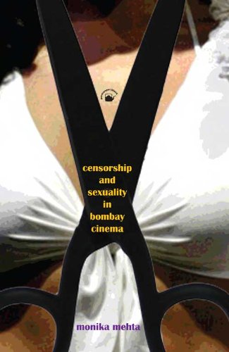 Censorship and Sexuality in Bombay Cinema Books