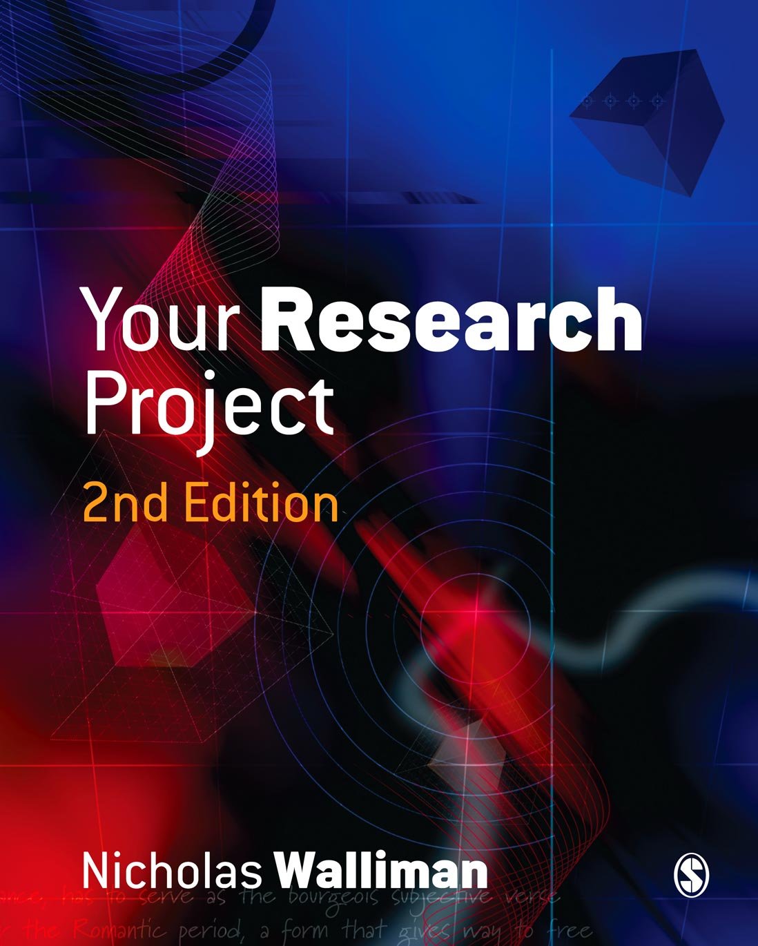 Your Research Project: A Step-by-step guide for the first-time researcher (Sage Study Skills Series) Reference Books