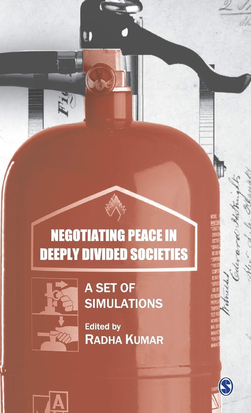 Negotiating Peace in Deeply Divided Societies: A Set of Simulations Business, Finance & Career