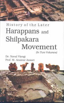 History of the Later Harappans And Shilpakara Movement (2 Vols.Set) Books