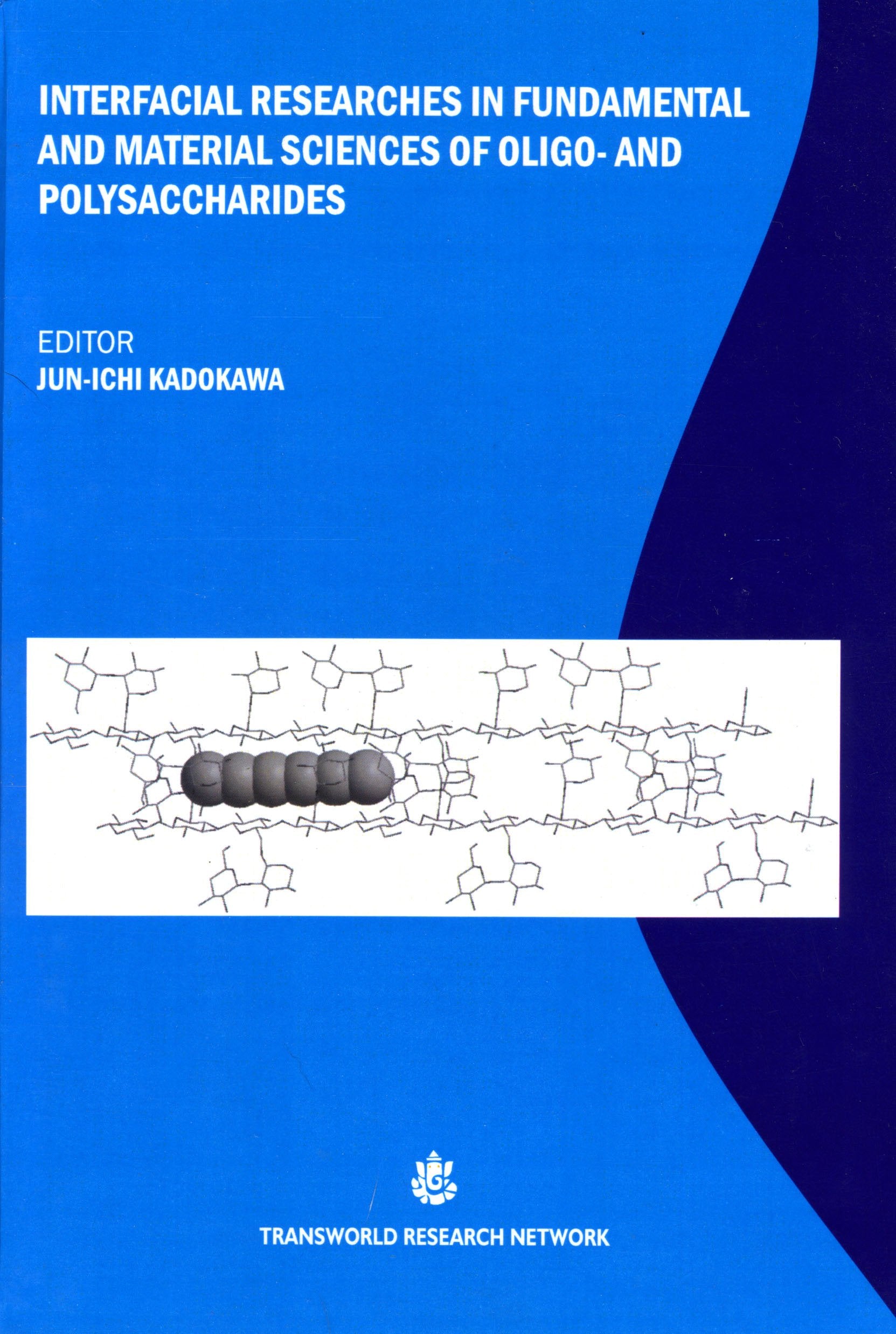 Interfacial Researches in Fundamental and Material Sciences of Oligo- and Polysaccharides Books