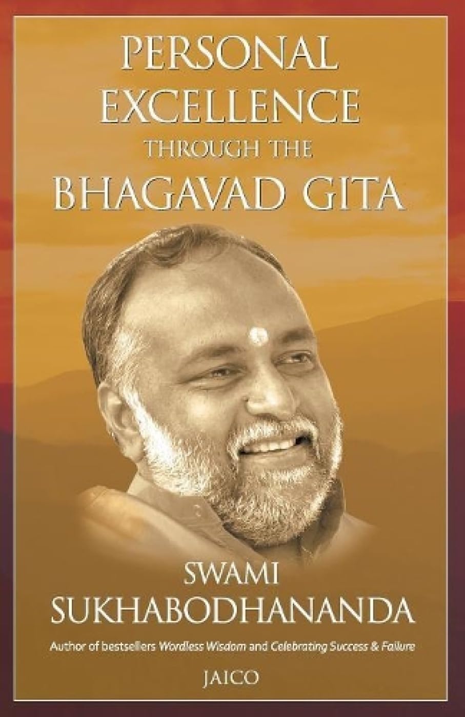 Personal Excellence Through the Bhagavad Gita Religion & Esotericism