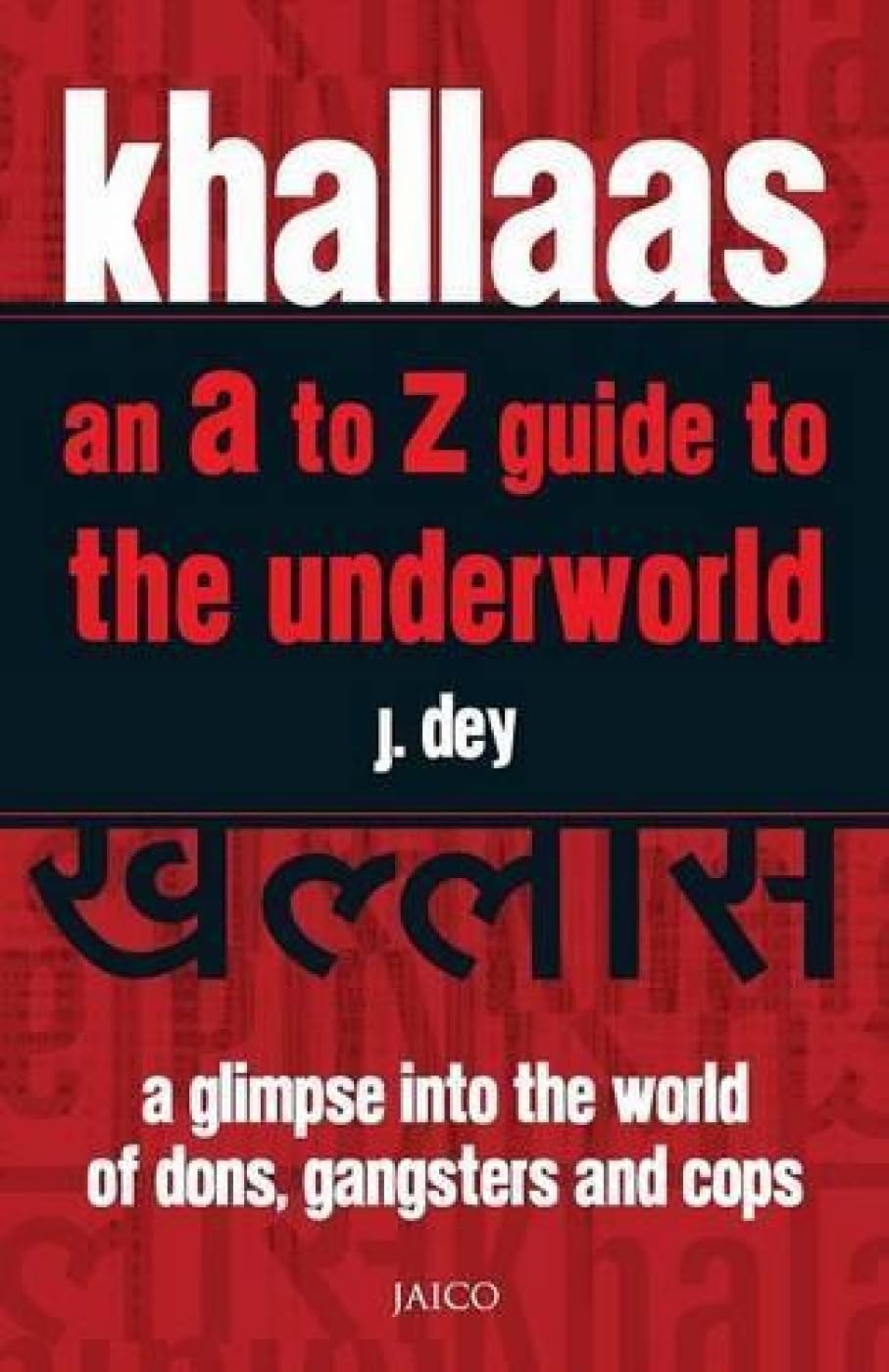 Khallaas - an A to Z Guide to the Underworld Law