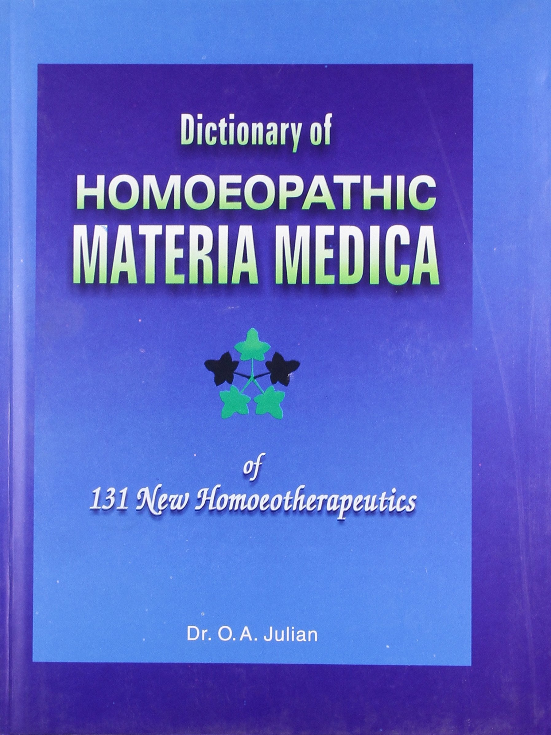 Dictionary of Homoeopathic Materia Medica Medicine