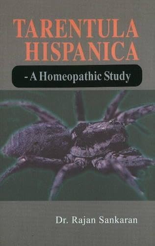 Tarentula Hispanica: A Hemeopathic Study Medicine Books