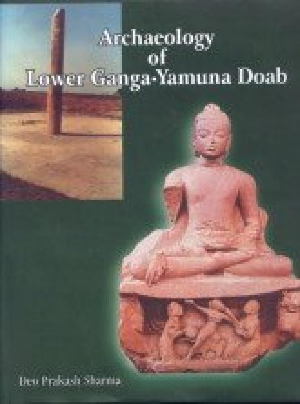 Archaeology of Lower Ganga Yamuna Doab: 1200 BC to 1200 AD Social Sciences