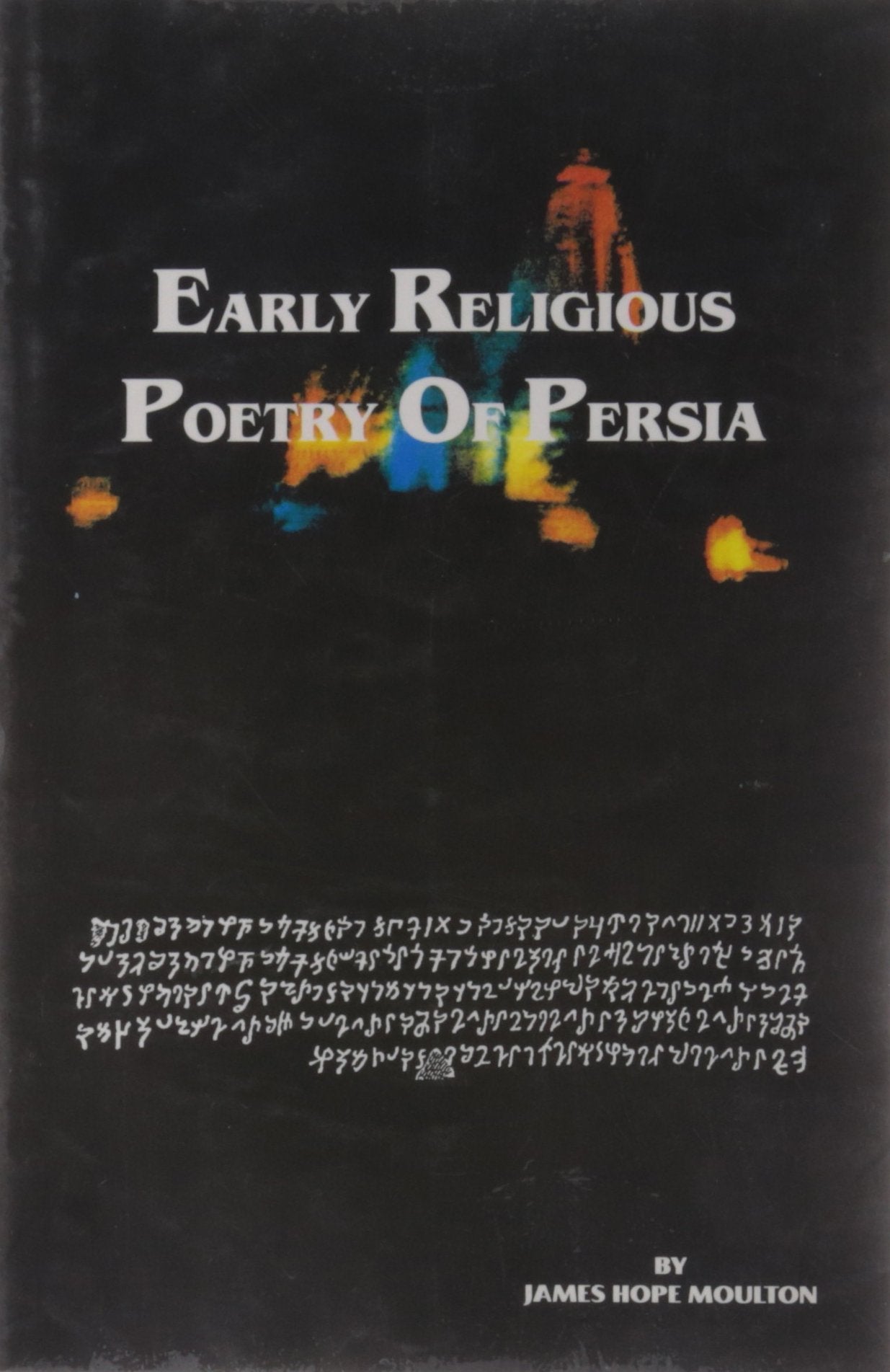 Early Religious Poetry of Persia Religion & Esotericism