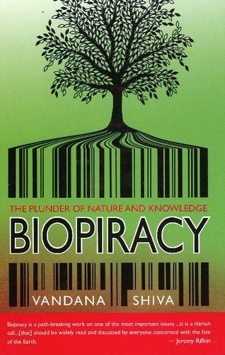 Biopiracy: The Plunder of Nature & Knowledge Law