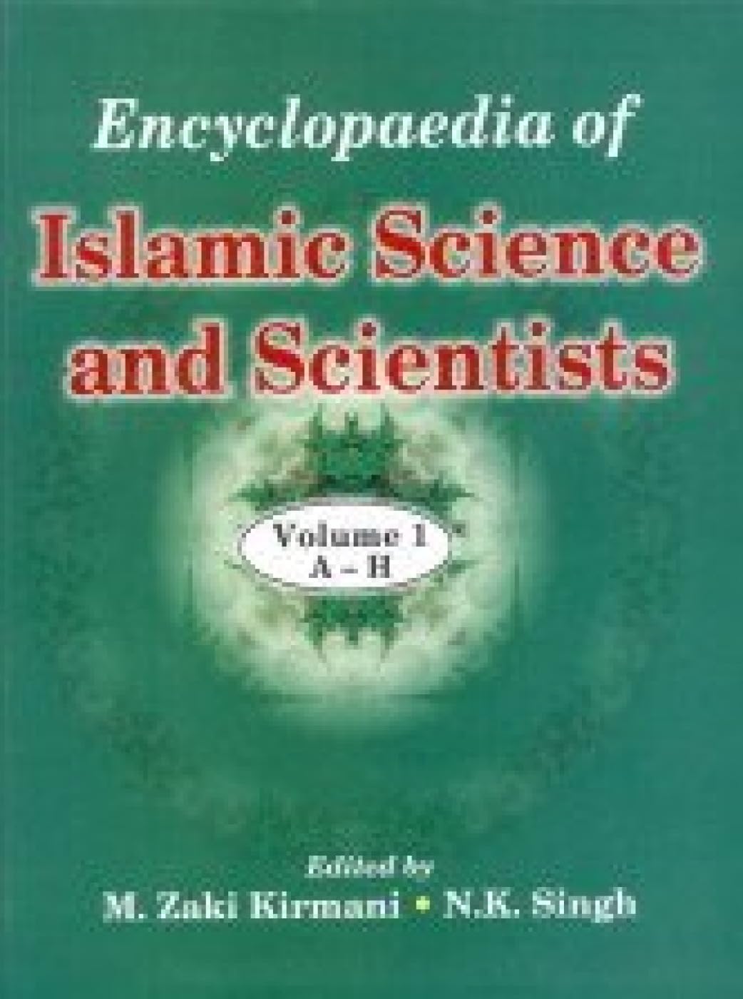 Encyclopaedia of Islamic Science and Scientists Business & Technology