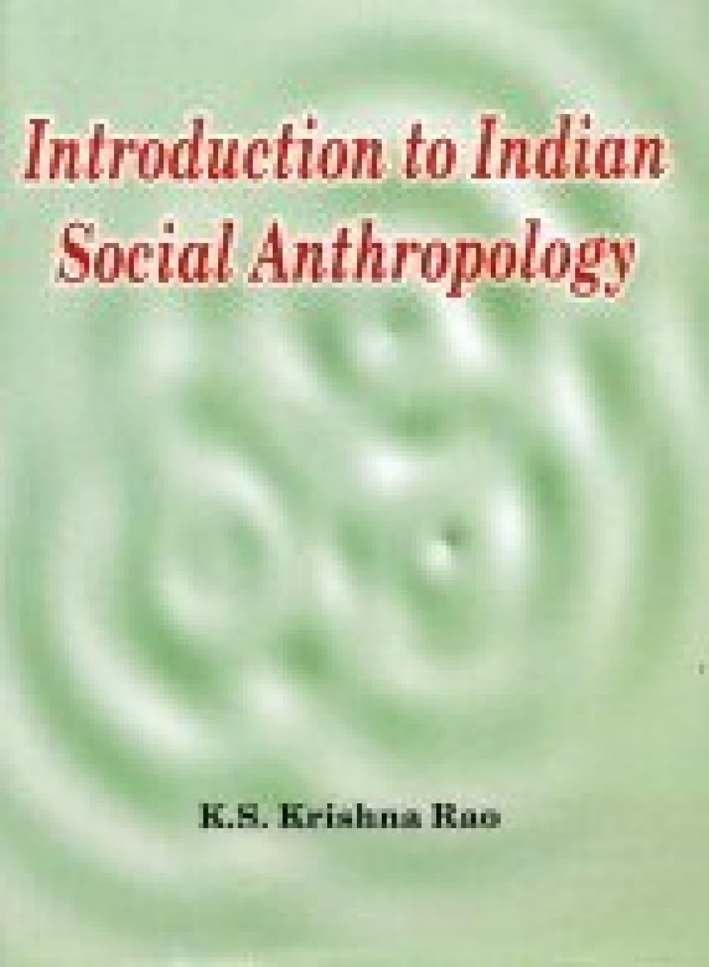 Introduction to Indian Socail Anthropology General education