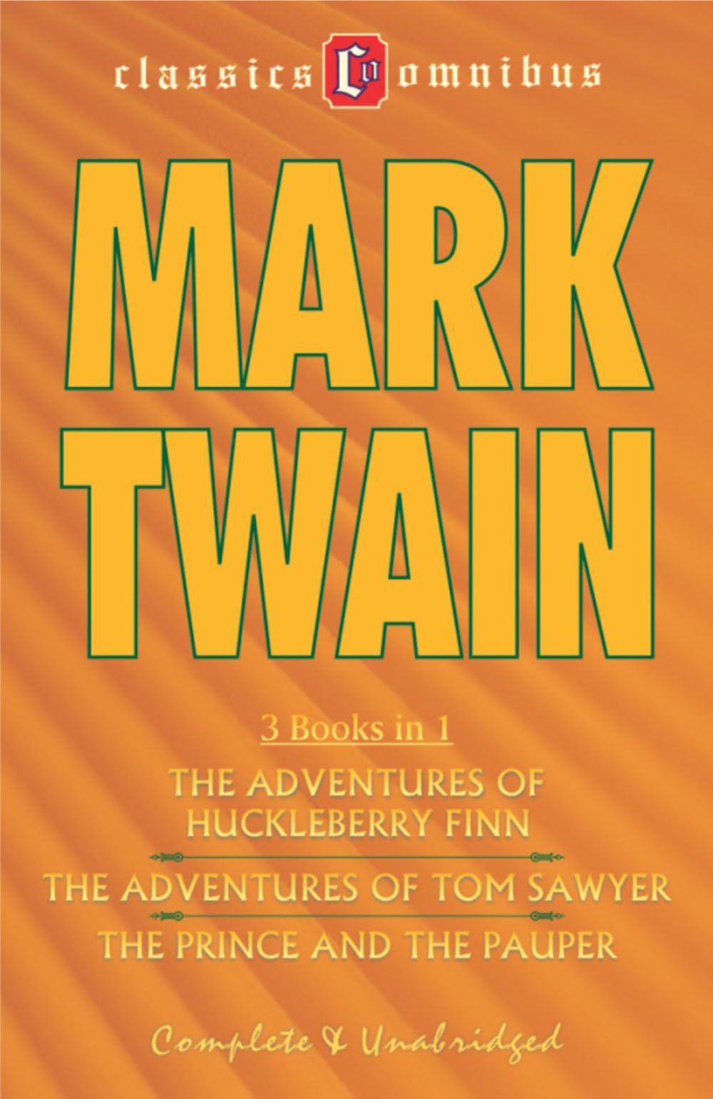 The Adventures of Huckleberry Finn; The Adventures of Tom Sawyer; The Prince and the Pauper Books