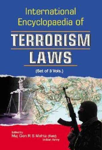 International Encyclopaedia of Terrorism Laws: Three-Volume Set Law