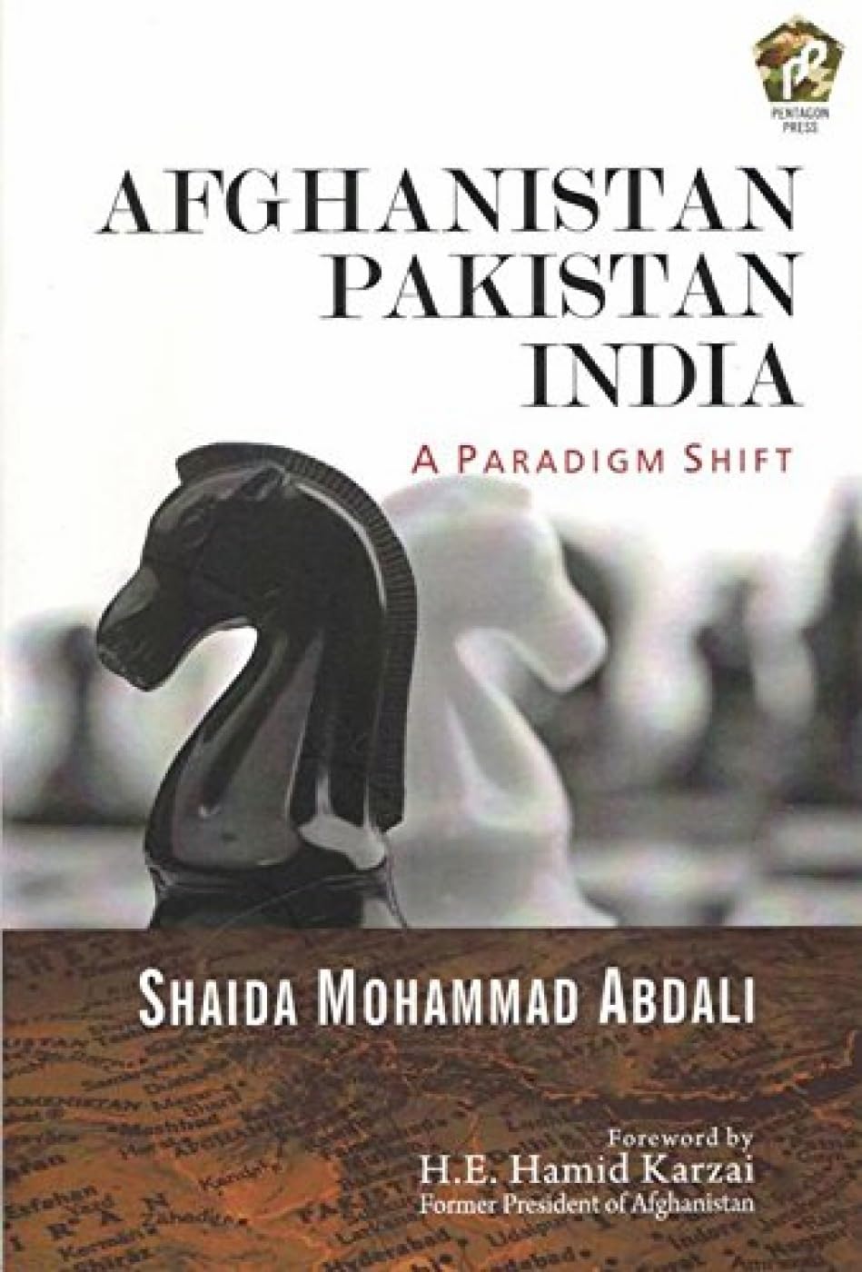 Afghanistan Pakistan India Politics & History