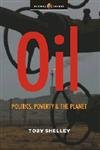 Oil: Politics, Poverty & The Planet Business & Technology