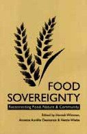 Food Sovereignty: Reconecting Food, Nature & Community Books