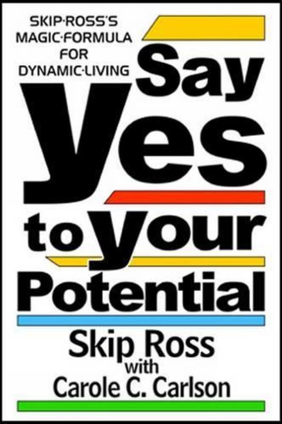 SAY YES TO YOUR POTENTIAL (ENGLISH) Contemporary literature