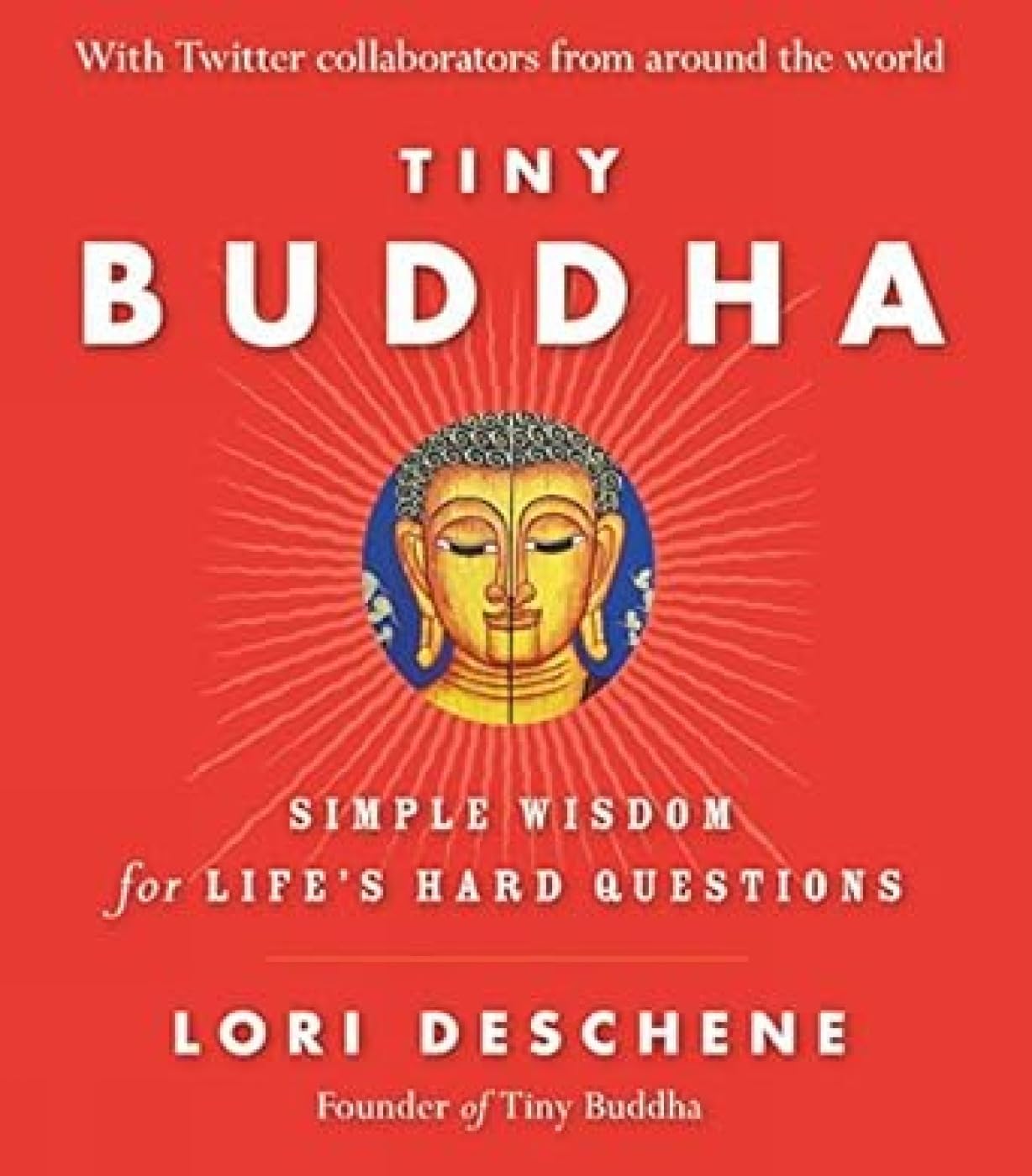 Tiny Buddha: Simple Wisdom for Lifes Hard Questions Religion & Esotericism
