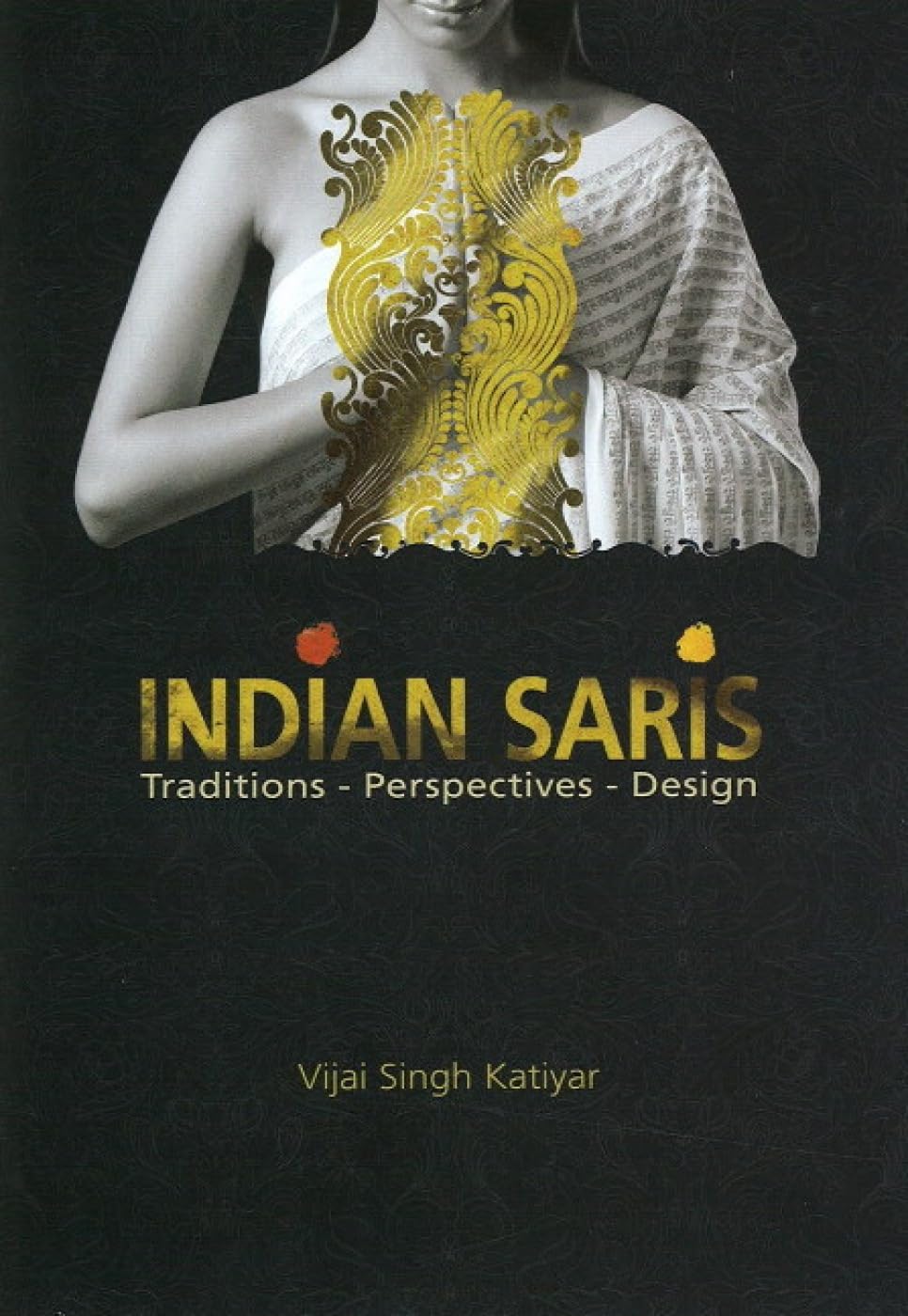 Indian Saris: Traditions - Perspectives - Design General education