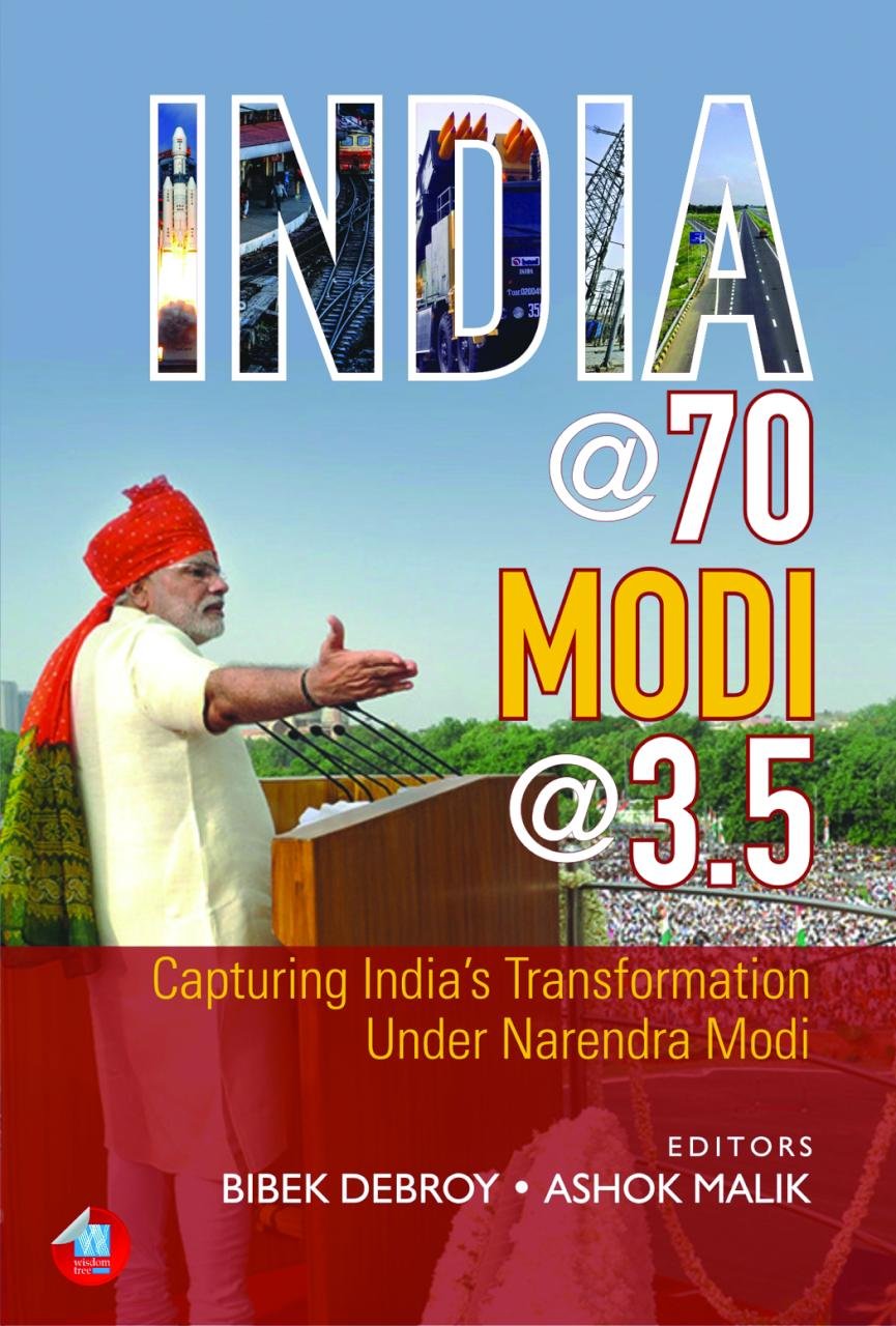 India @ 70, Modi @ 3.5: Capturing India’s Transformation Under Narendra Modi book
