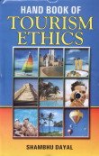 Hand Book of Tourism Ethics Business, Finance & Career