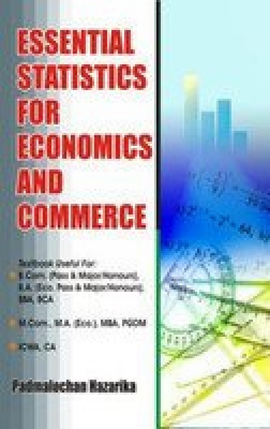Essential Statistics for Economics and Commerce Business, Finance & Career