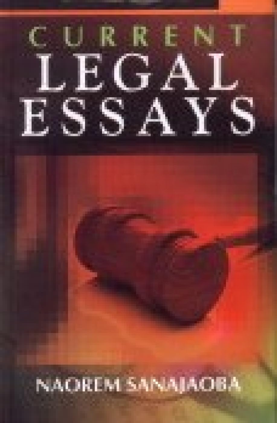 Current Legal Essays Law
