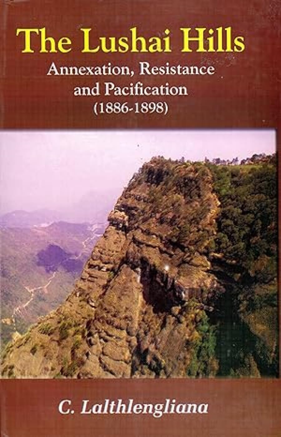 The Lushai Hills: Annexation, Resistance and Pacification (1886-1898) Geology & Geography