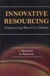 Innovative Resourcing: Empowering Rural Livelihood Philosophy