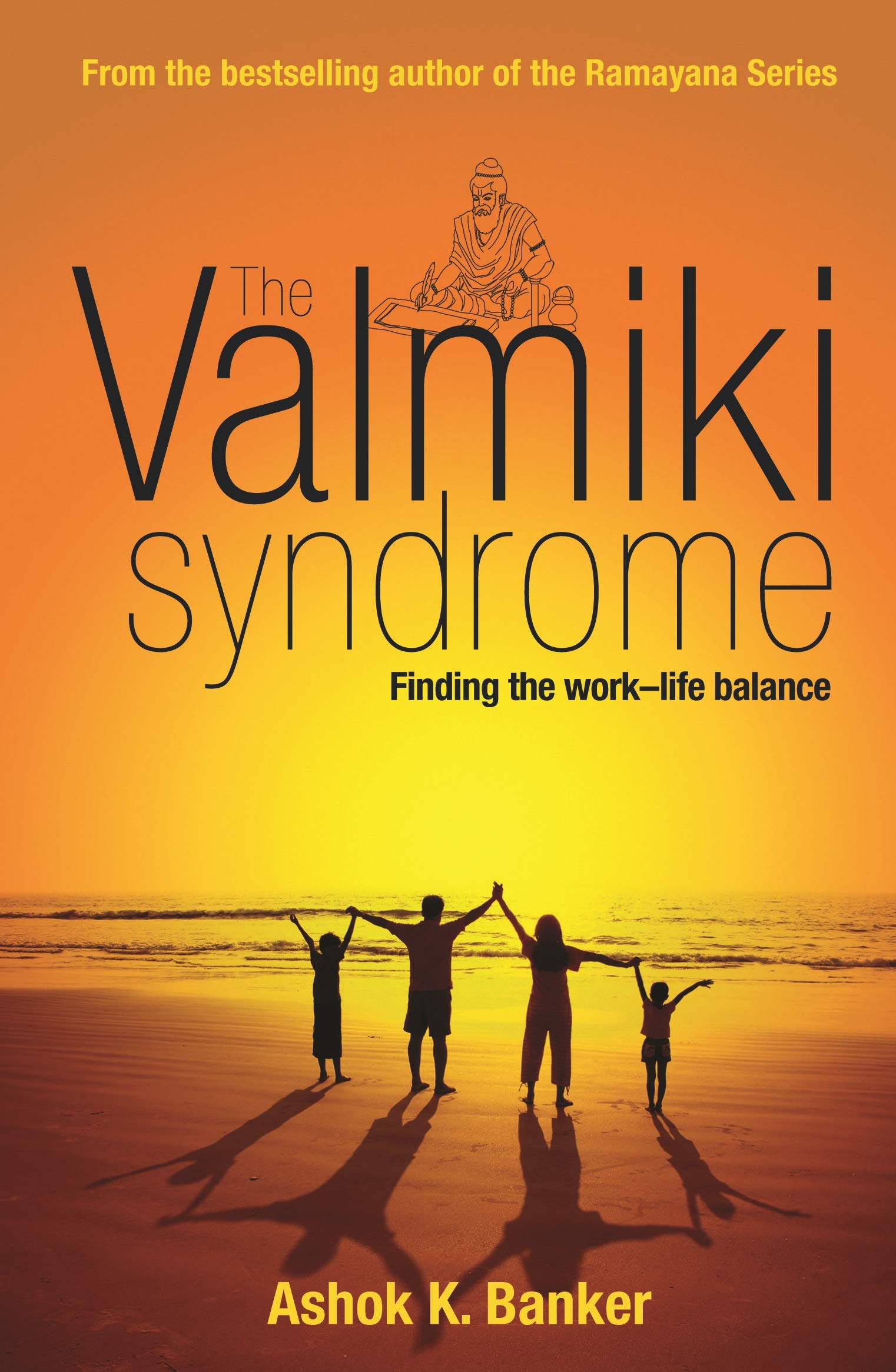 The Valmiki Syndrome: Finding The Work-Life Balance Self-help