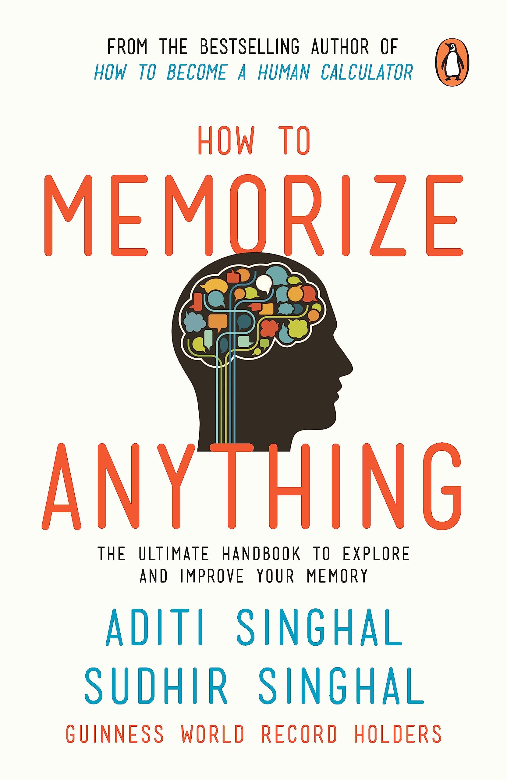 How to Memorize Anything: The Ultimate Handbook to Explore and Improve Your Memory Lifestyle