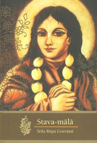 Stava-Mala of Sri Rupa Gosvami: Transliterated Text, Word-to-Word Meaning and Translation Books