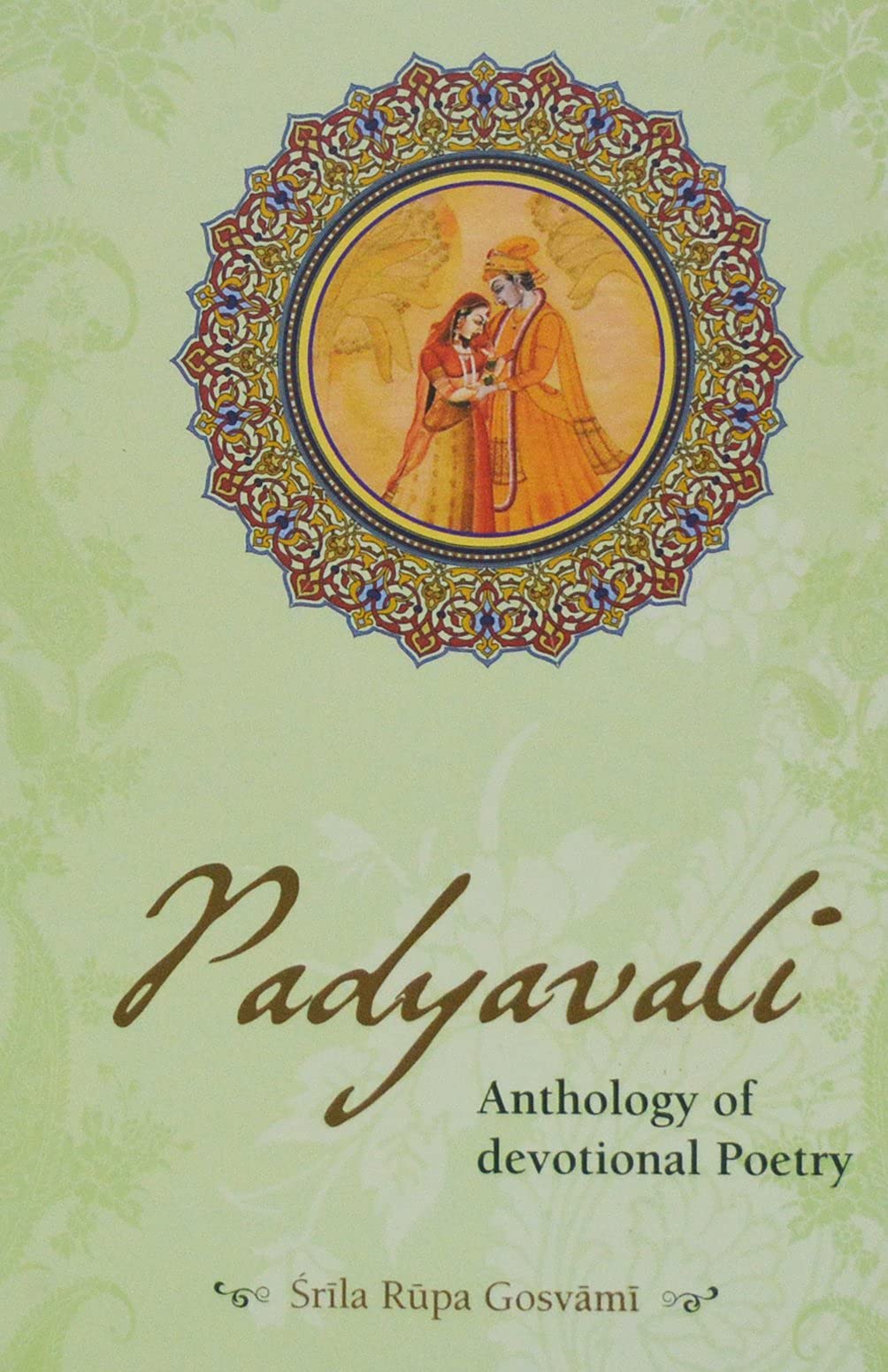 Padyavali Anthology of Devotional Poetry: Transliterated Text, Word-to-Word Meaning and Translation Books