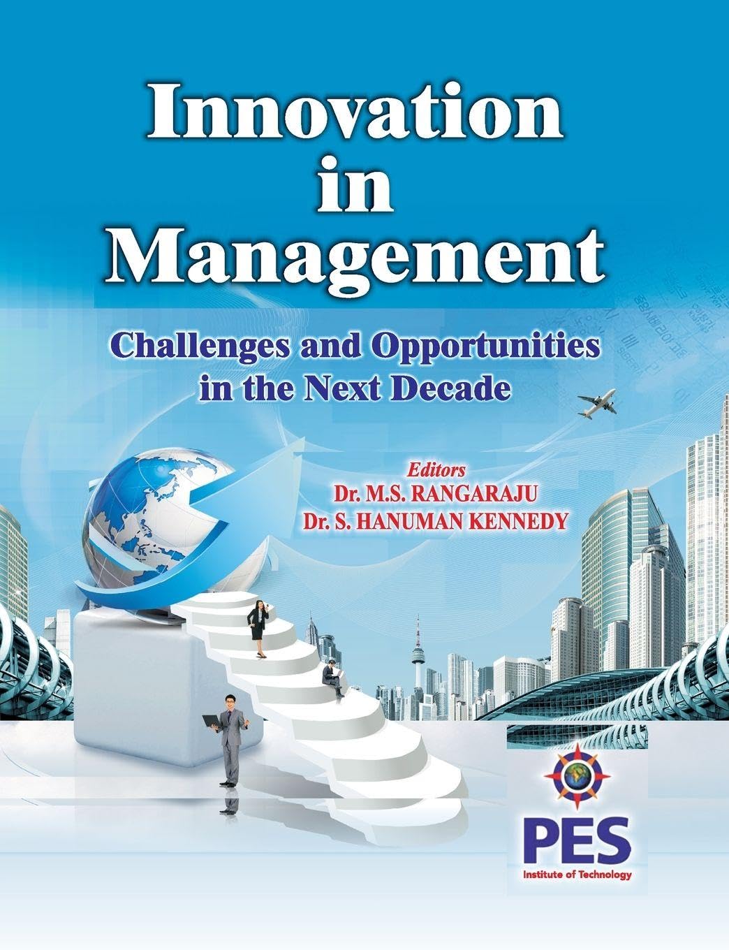 Innovation in Management Challenges and Opportunities in the next Decade Business, Finance & Career