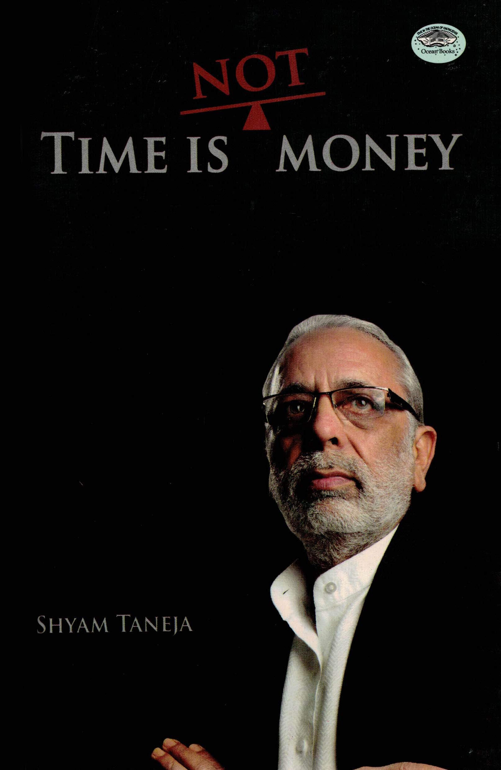 Time Is Not Money Shyam Taneja Shyam Taneja Books