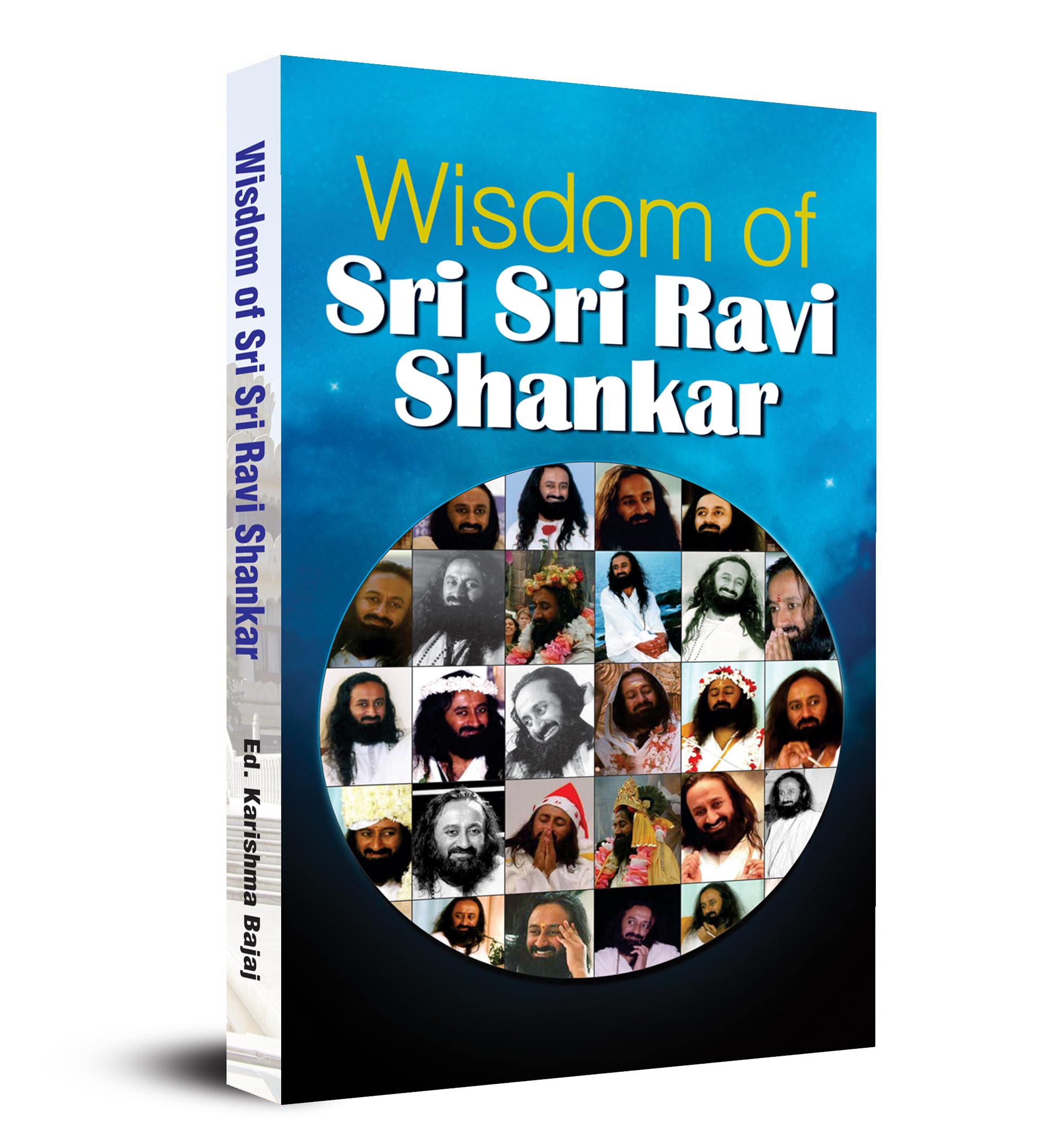 Wisdom of Sri Sri Ravi Shankar Politics & Society