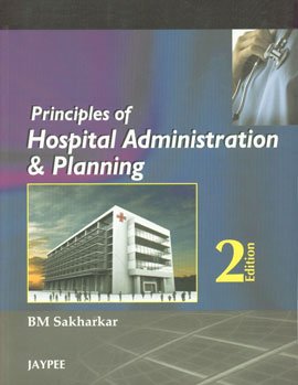 Principles of Hospital Administration and Planning Medicine