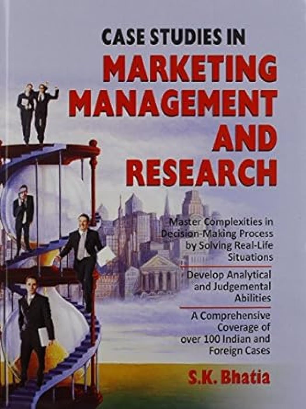Case Studies in Marketing Management and Research Business, Finance & Career
