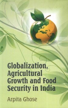 Globalization Agricultural Growth and Food Security in India Business, Finance & Career