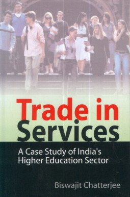 Trade in Services: A Case Study of India's Higher Education Sector Study Guides