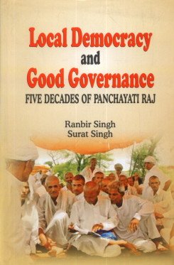 Local Democracy and Good Governance Five Decades of Panchayati Raj Social Sciences
