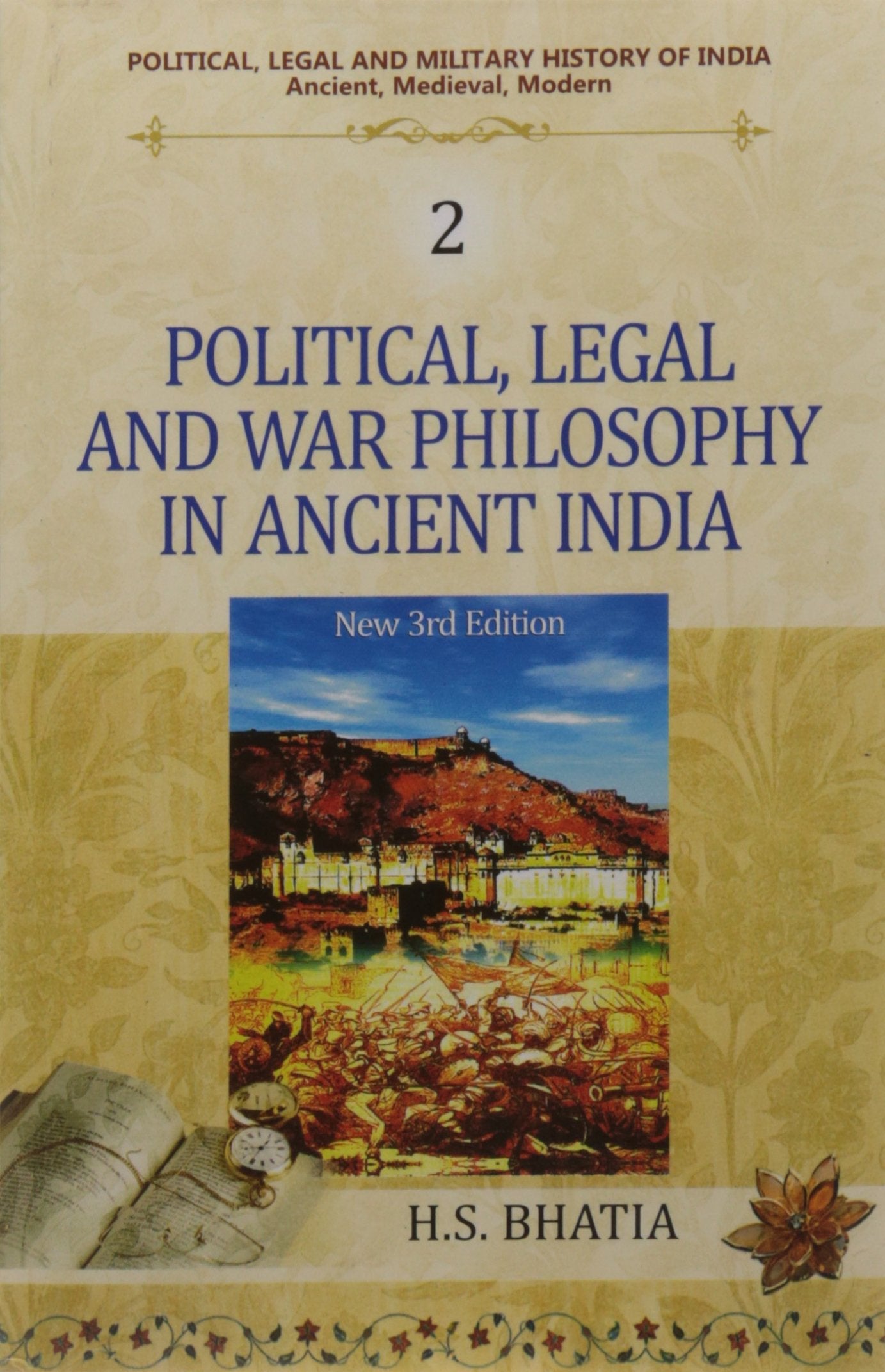Political, Legal and Military History of India (Vol. 2) (Political, Legal and War Philosophy in Ancient India) Politics & History